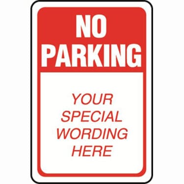 No Parking Semi-Custom Sign