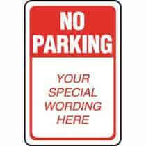 No Parking Semi-Custom Sign
