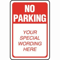 No Parking Semi-Custom Sign