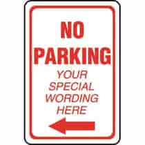 No Parking Left Arrow Semi-Custom Sign