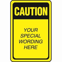 Caution, Semi-Custom Sign