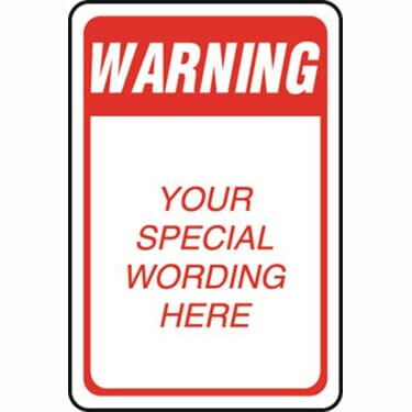 Warning Semi-Custom Sign