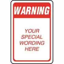 Warning Semi-Custom Sign