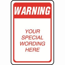 Warning Semi-Custom Sign