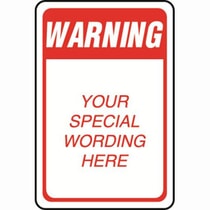 Warning Semi-Custom Sign