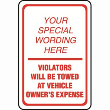 Violators Will Be Towed Semi-Custom Sign