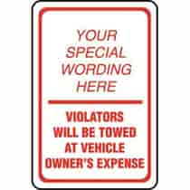 Violators Will Be Towed Semi-Custom Sign