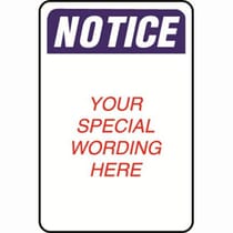Notice Semi-Custom Sign