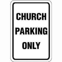 Church Parking Only Sign