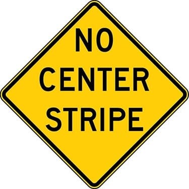 No Center Stripe Warning Sign