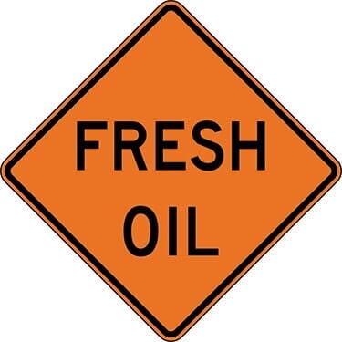 Fresh Oil Construction Sign