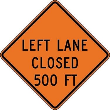 Left Lane Closed 500 ft. Construction Sign