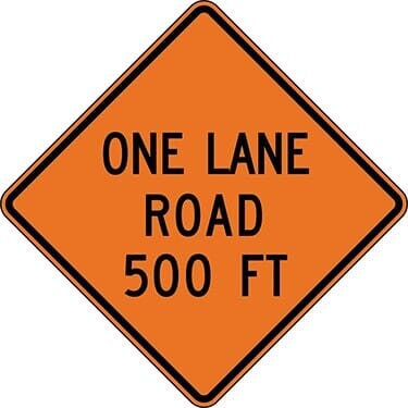 One Lane Road 500 ft. Construction Sign