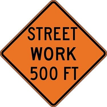 Street Work 500 ft. Construction Sign