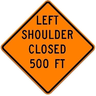 Left Shoulder Closed 500 ft. Construction Sign