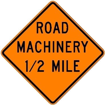 Road Machinery 1/2 Mile Construction Sign