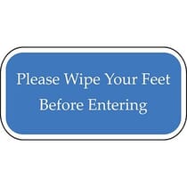 Please Wipe Your Feet Before Entering Blue Sign
