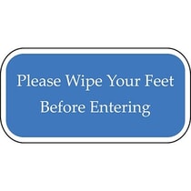 Please Wipe Your Feet Before Entering Blue Sign