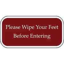 Please Wipe Your Feet Before Entering Burgundy Sign