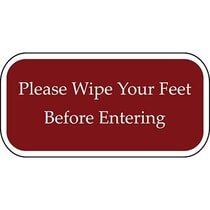 Please Wipe Your Feet Before Entering Burgundy Sign