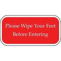 Please Wipe Your Feet Before Entering Red Sign