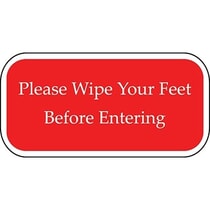 Please Wipe Your Feet Before Entering Red Sign