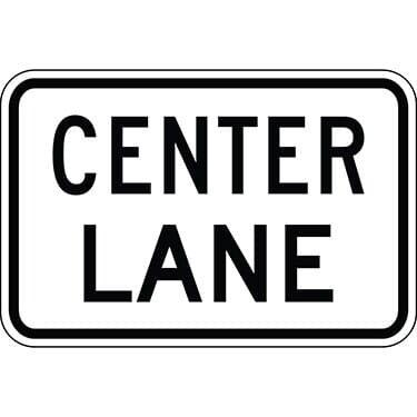 Center Lane Directional Sign