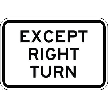 Except Right Turn Directional Sign