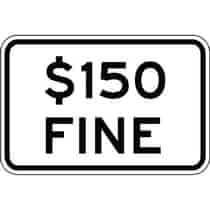 Fine Traffic Semi-Custom Sign