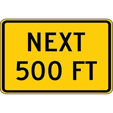 Next 500 Feet Warning Sign