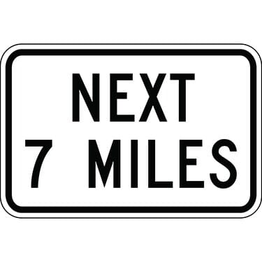Next 7 Miles Sign