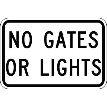 No Gates or Lights Warning Sign