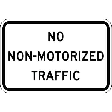 Non Motorized Traffic Prohibited Sign