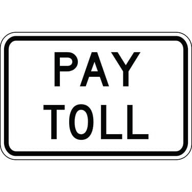 Pay Toll Highway Sign