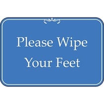 Please Wipe Your Feet Blue Sign