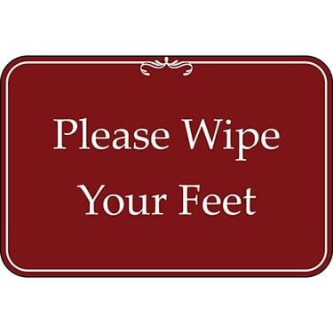 Please Wipe Your Feet Burgundy Sign