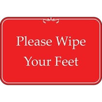Please Wipe Your Feet Red Sign