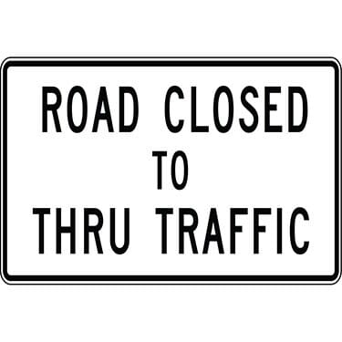 Road Closed To Thru Traffic Sign