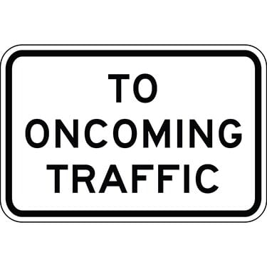 To Oncoming Traffic Sign