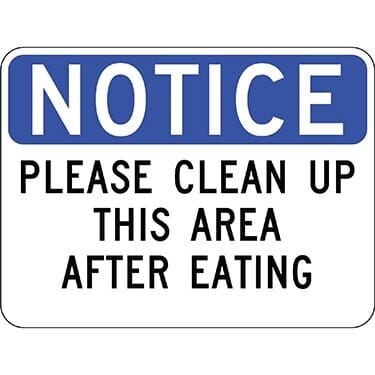 Notice Please Clean Up This Area After Eating Sign