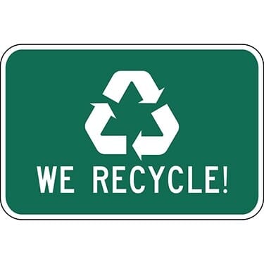 We Recycle with Symbol Sign
