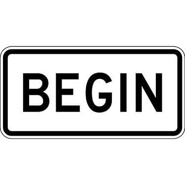 Begin Directional Sign