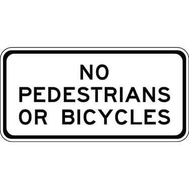 Pedestrians And Bicycles Prohibited Sign