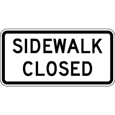 Sidewalk Closed Sign