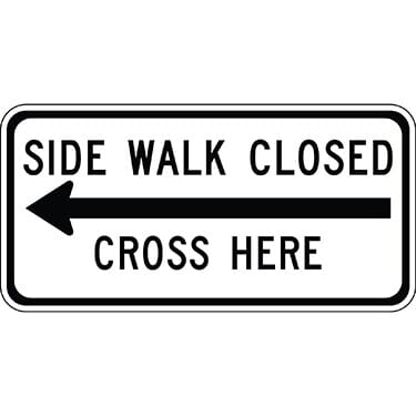 Sidewalk Closed Ahead Cross Here with Left Arrow Sign