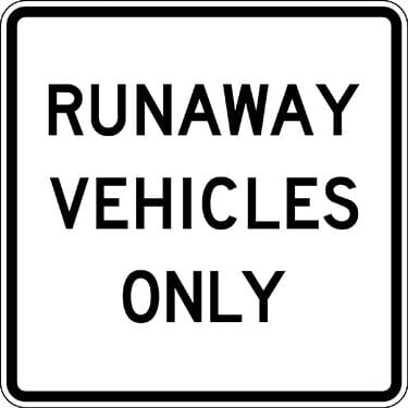 Runaway Vehicles Only Sign