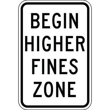 Begin Higher Fines Zone Sign