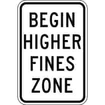 Begin Higher Fines Zone Sign