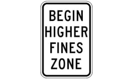 Begin Higher Fines Zone Sign SIGN-57 - - Barco Products