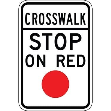 Crosswalk - Stop on Red with Red Ball Sign